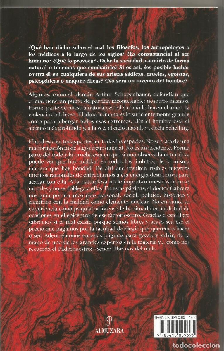Libros de segunda mano: DR. JOSE CABRERA. LAS RAICES DEL MAL. ALMUZARA. PRIMERA EDICION - Foto 2