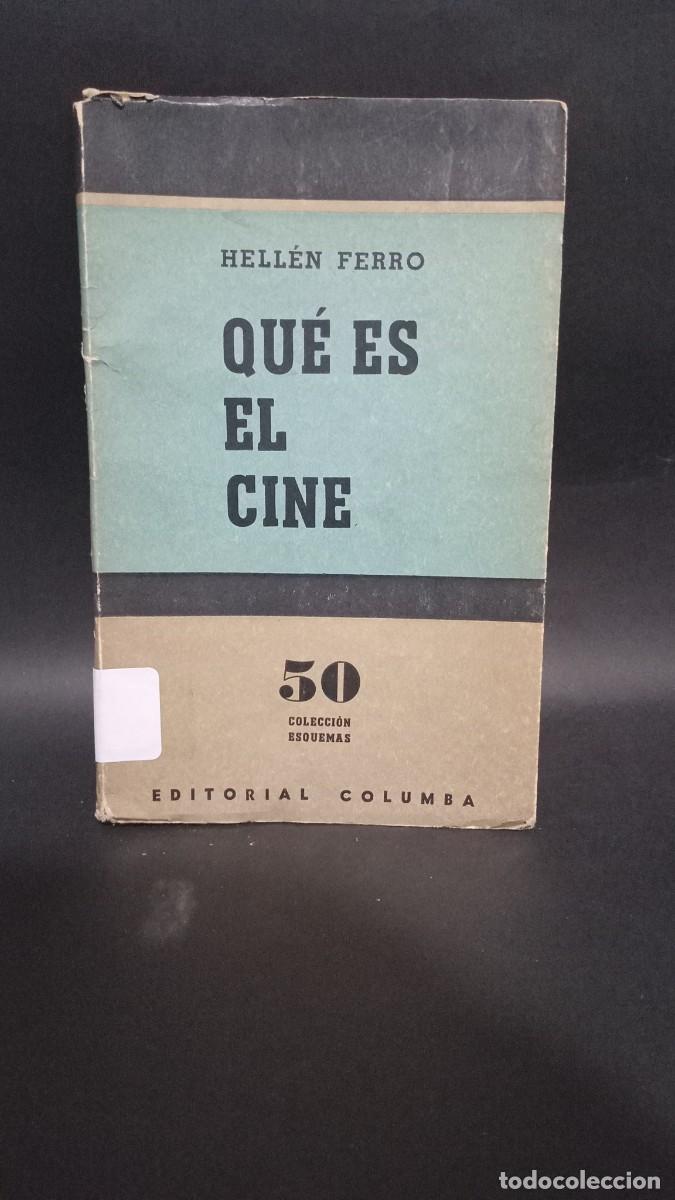 Second hand books: HELL&Eacute;N FERRO - QU&Eacute; ES EL CINE - 1960
