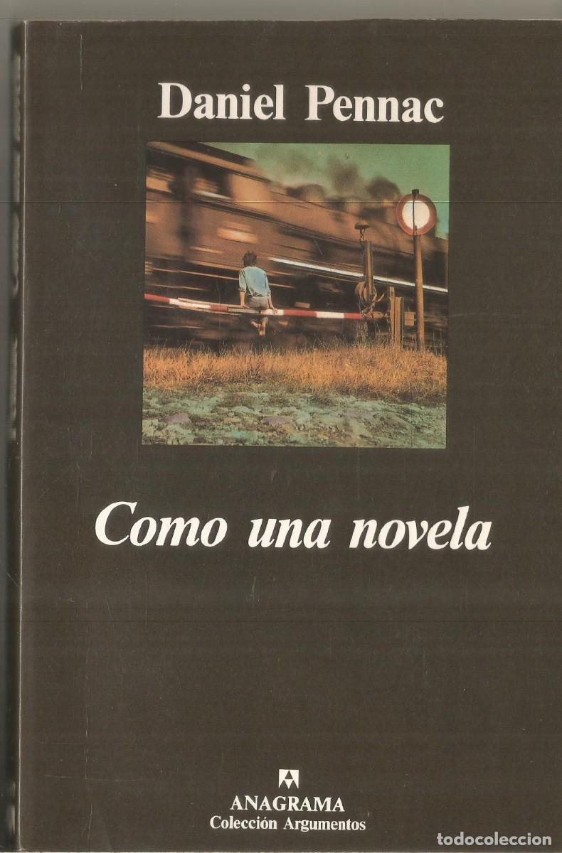 Libros de segunda mano: DANIEL PENNAC. COMO UNA NOVELA. ANAGRAMA. - Foto 1
