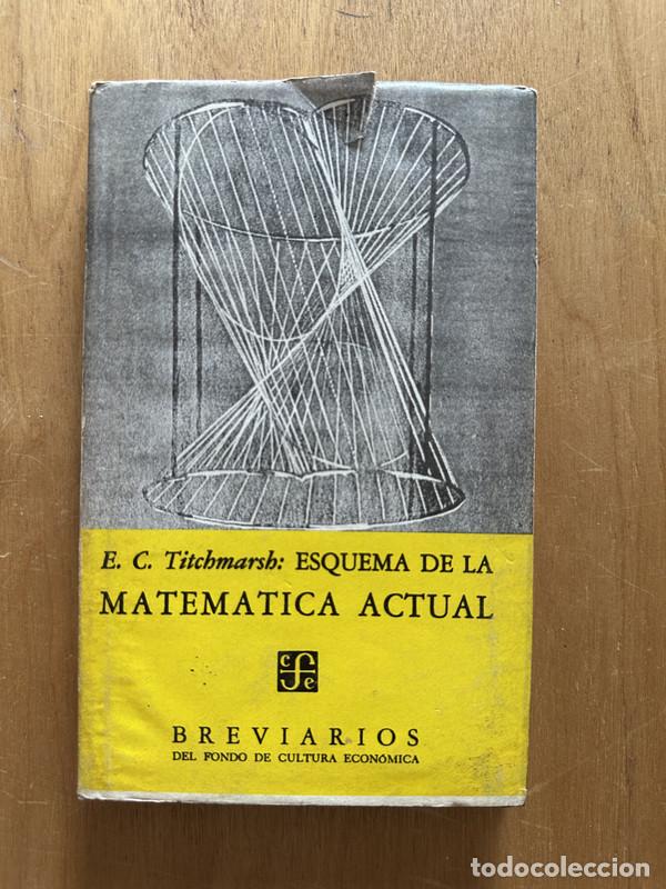 Libros de segunda mano: Esquema de la matematica actual - Titchmarsh, E. C. - Foto 1