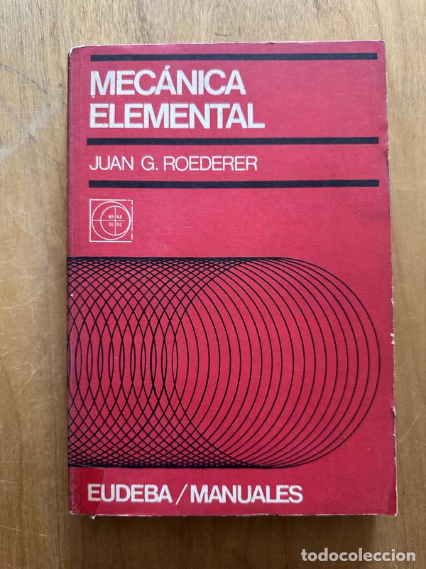 Libros de segunda mano: Mecanica Elemental - Roederer, Juan G. - Foto 1
