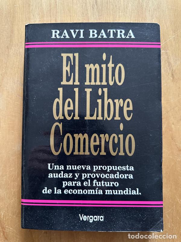 Libros de segunda mano: El mito del libre comercio - Batra, Ravi - Foto 1