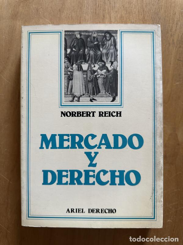 Libros de segunda mano: Mercado y derecho - Reich, Norbert - Foto 1