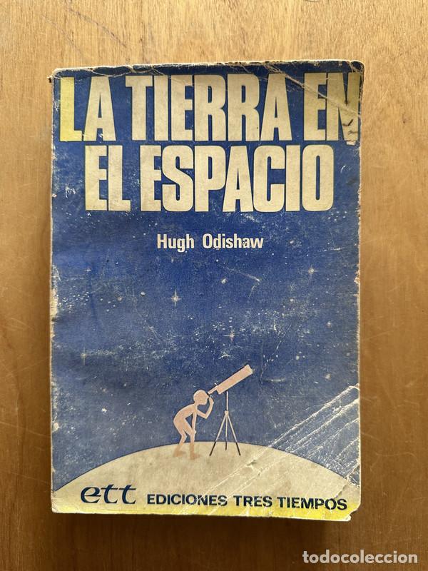 Libros de segunda mano: La tierra en el espacio - Odishaw, Hugh - Foto 1