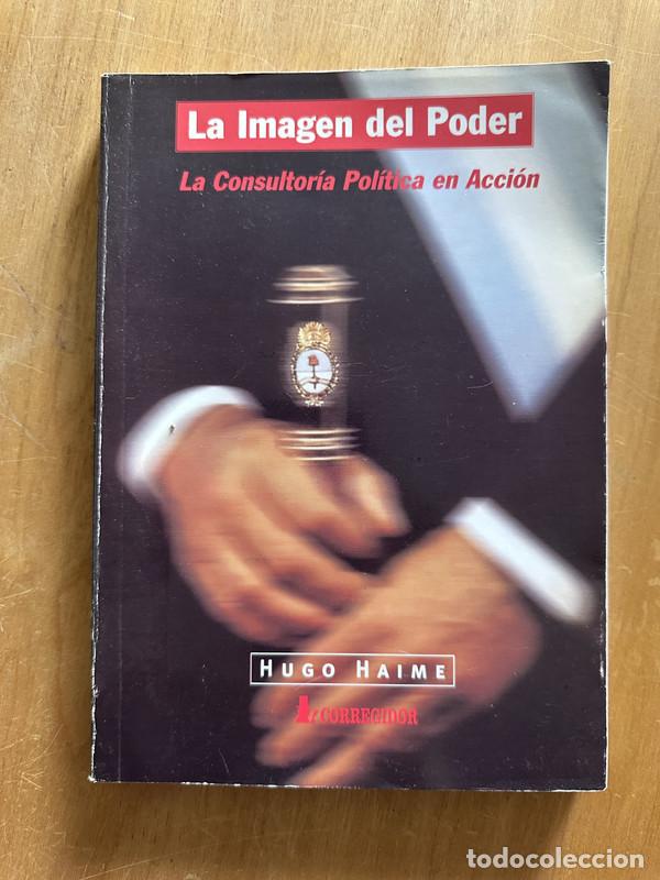 Libros de segunda mano: La imagen del Poder - Haime, Hugo - Foto 1
