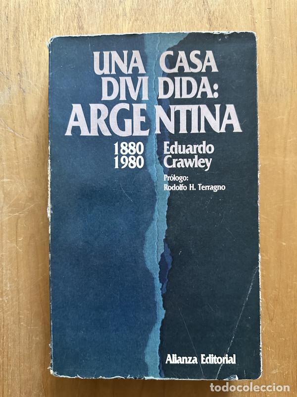 Libros de segunda mano: Una casa dividida: Argentina - Crawley, Eduardo - Foto 1