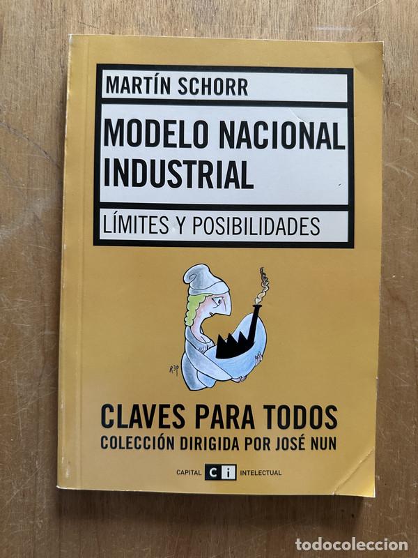 Libros de segunda mano: Modelo Nacional Industrial - Schorr, Martin - Foto 1