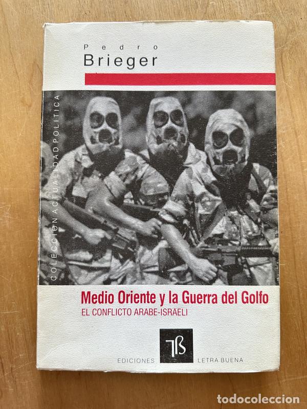 Libros de segunda mano: Medio Oriente y la guerra del Golfo - Brieger, Pedro - Foto 1