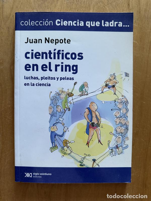 Libros de segunda mano: Cientificos en el ring - Nepote, Juan - Foto 1