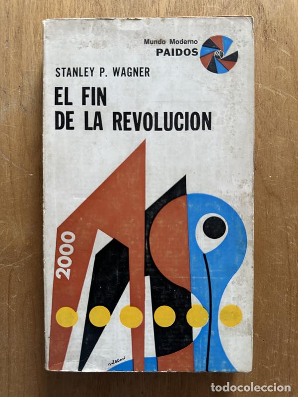 Libros de segunda mano: El fin de la revolucion - Wagner, Stanley P. - Foto 1