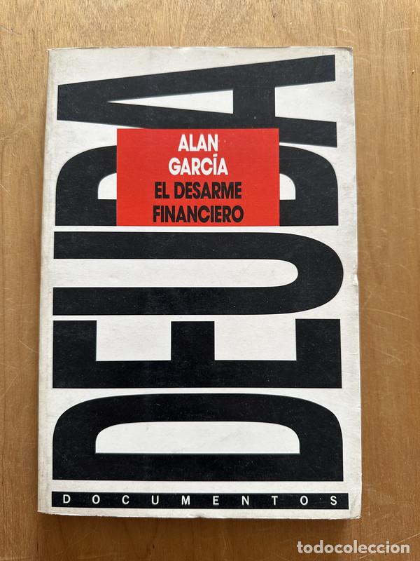 Libros de segunda mano: El desarme financiero - Garcia, Alan - Foto 1