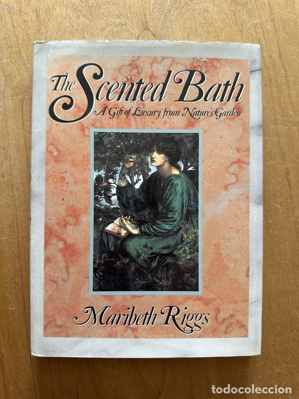 Libros de segunda mano: The scented Bath - Riggs, Maribeth - Foto 1