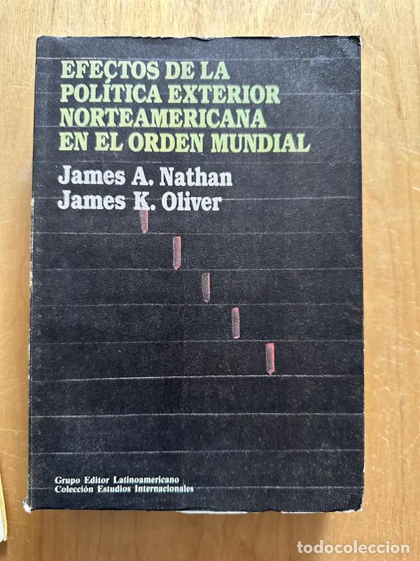 Livres d'occasion: Efectos de la politica exterior norteamericana en el orden mundial - Nathan, James; Oliver, James