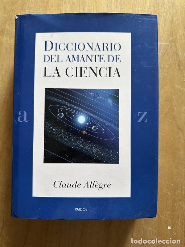 Livres d'occasion: Diccionario del amante de la ciencia - Allegre, Claude