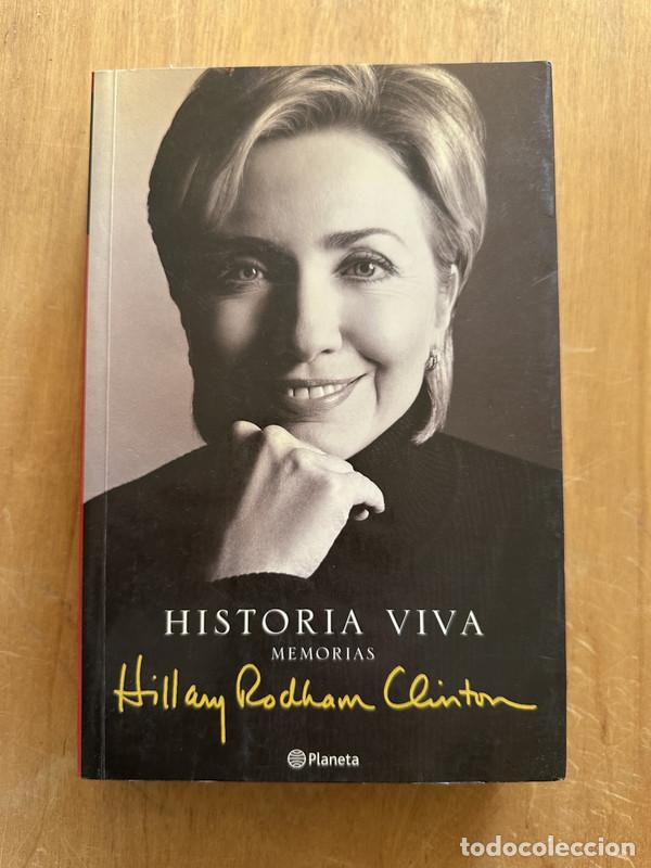 Libros de segunda mano: Historia Viva - Clinton, Hillary Rodham - Foto 1