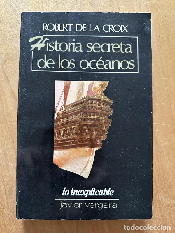 Libros de segunda mano: Historia secreta de los oceanos - De la Croix - Foto 1