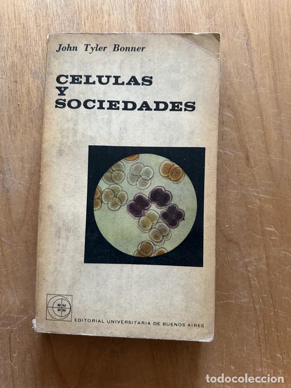Libros de segunda mano: Celulas y sociedades - Bonner, John Tyler - Foto 1