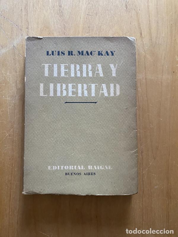 Libros de segunda mano: Tierra y libertad - Mac Kay, Luis - Foto 1