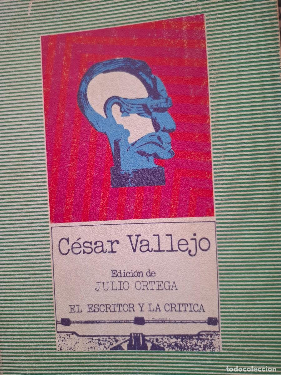 Libros de segunda mano: C&eacute;sar Vallejo vv aa ed. Julio Ortega - Foto 1