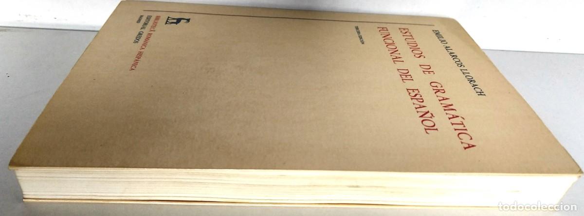 Libros de segunda mano: Emilio Alarcos Llorach &ndash; Estudios de Gram&aacute;tica Funcional del Espa&ntilde;ol &ndash; GREDOS - Foto 3