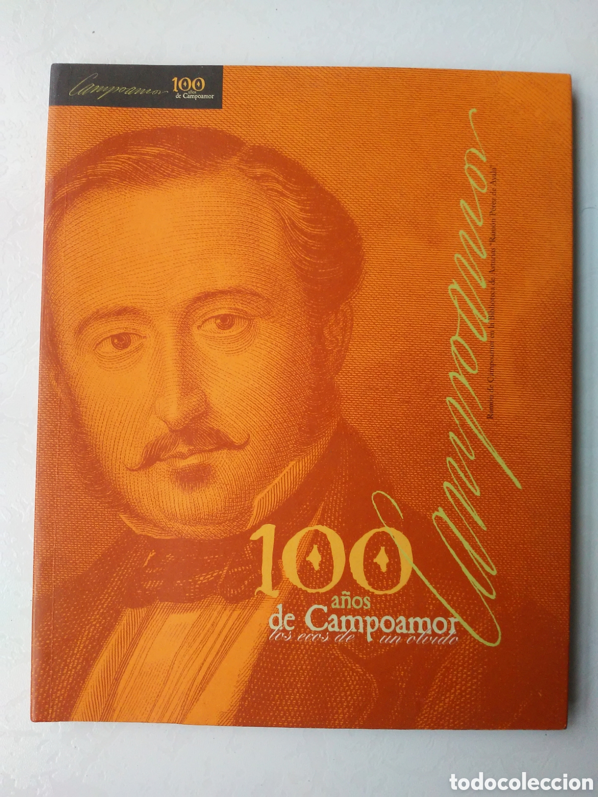 Libri di seconda mano: Exposici&oacute;n 100 a&ntilde;os de Campoamor / Jos&eacute; Luis Campal / Ayuntamiento de Navia en Gij&oacute;n 2001