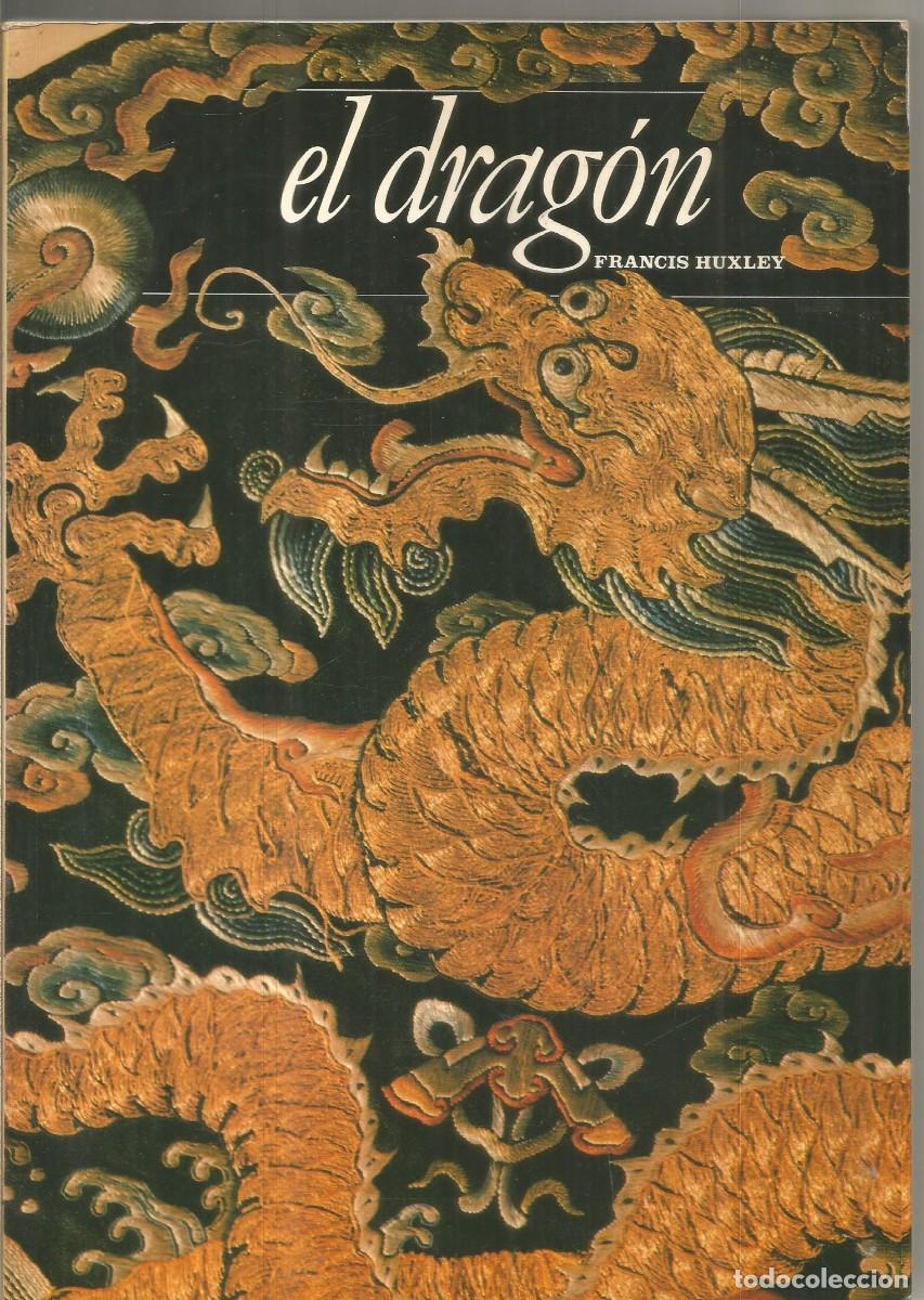 Libros de segunda mano: FRANCIS HUXLEY. EL DRAGON. DEBATE - Foto 1