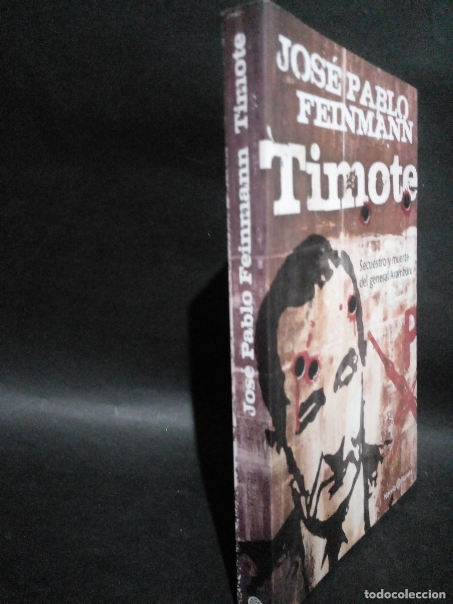 Libros de segunda mano: JOS&Eacute; PABLO FEINMANN - TIMOTE - PRIMERA EDICI&Oacute;N - 2009 - Foto 2