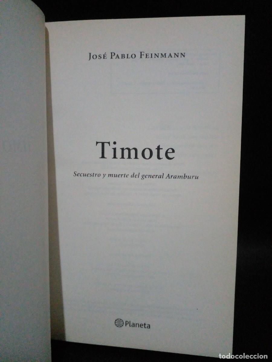 Libros de segunda mano: JOS&Eacute; PABLO FEINMANN - TIMOTE - PRIMERA EDICI&Oacute;N - 2009 - Foto 3
