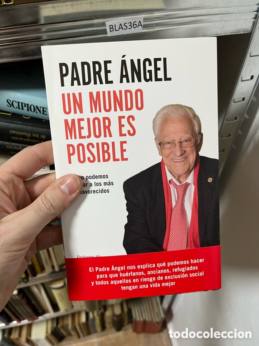 Libros de segunda mano: BLAS36A, PADRE &Aacute;NGEL UN MUNDO MEJOR ES POSIBLE
