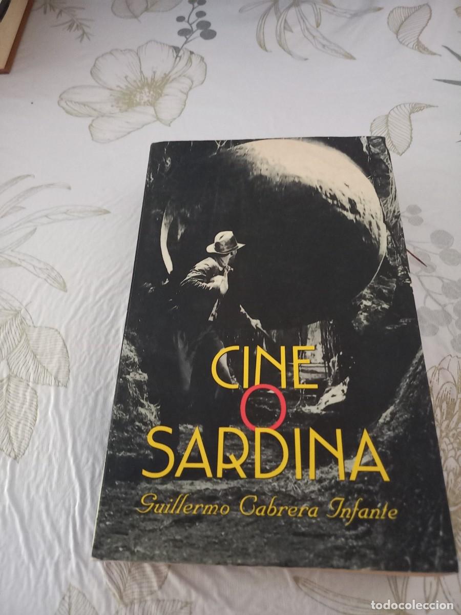 Libros de segunda mano: CINE O SARDINA -- GUILLERMO CABRERA INFANTE - Foto 1