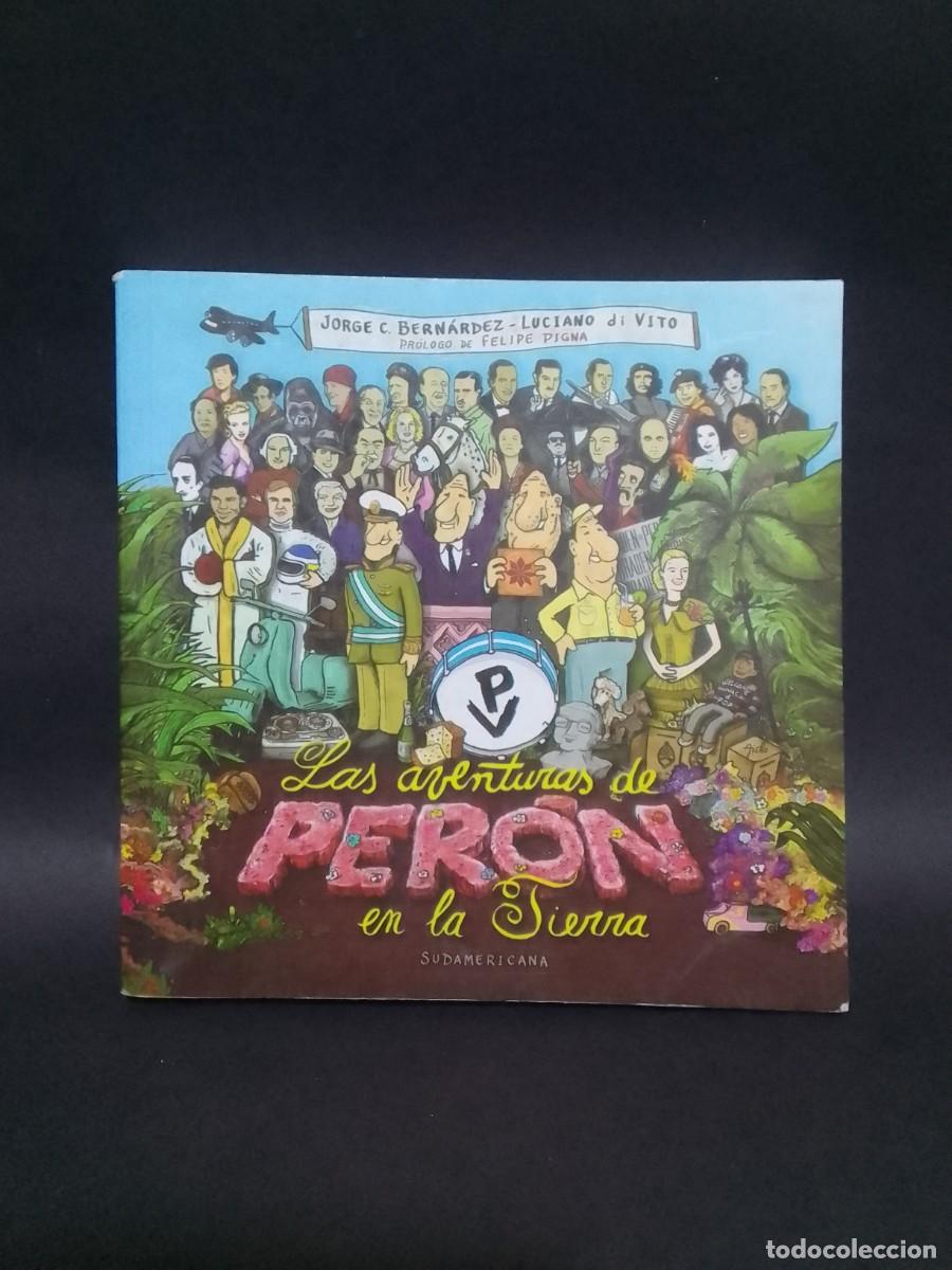 Libri di seconda mano: JORGE C. BERN&Aacute;RDEZ Y LUCIANO DI VITO - LAS AVENTURAS DE PER&Oacute;N EN LA TIERRA - PRIMERA EDICI&Oacute;N - 2011