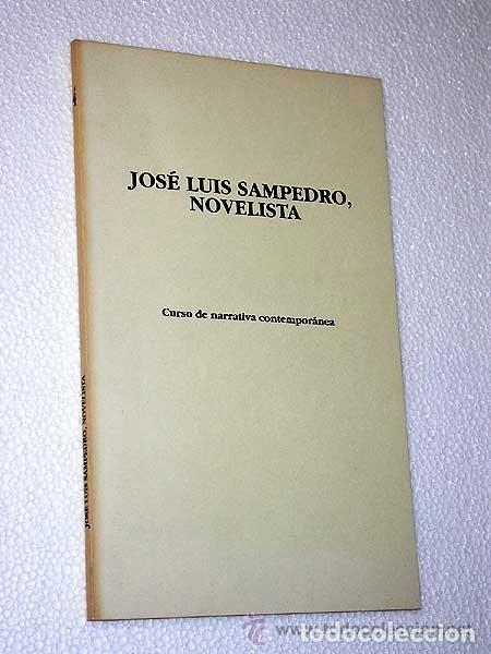 Libros de segunda mano: JOS&Eacute; LUIS SAMPEDRO, NOVELISTA. (Ver sumario). COLECCI&Oacute;N TEXTOS DID&Aacute;CTICOS, 4. 1991.