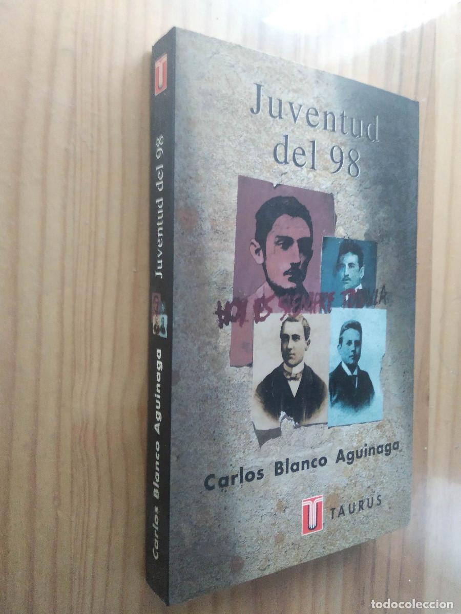 Libros de segunda mano: JUVENTUD DEL 98 - CARLOS BLANCO AGUINAGA - Foto 1