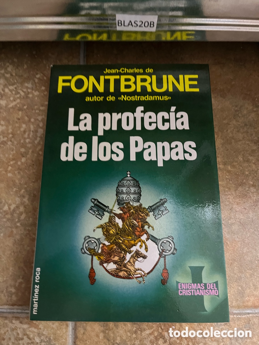 Gebrauchte B&uuml;cher: Blas20B La profec&iacute;a de los papas: Fontbrune, int&eacute;rprete de Malaqu&iacute;as.- Fontbrune, Jean-Charles