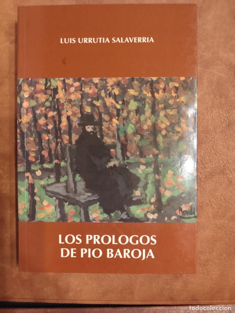 Libros de segunda mano: Luis Urrutia Salaverria. LOS PR&Oacute;LOGOS DE P&Iacute;O BAROJA.