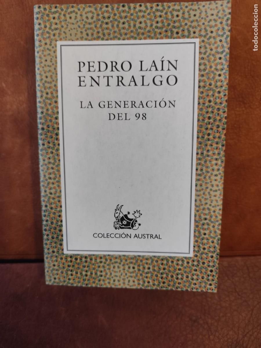 Libros de segunda mano: Pedro La&iacute;n Entralgo. LA GENERACI&Oacute;N DEL 98. Colecci&oacute;n Austral