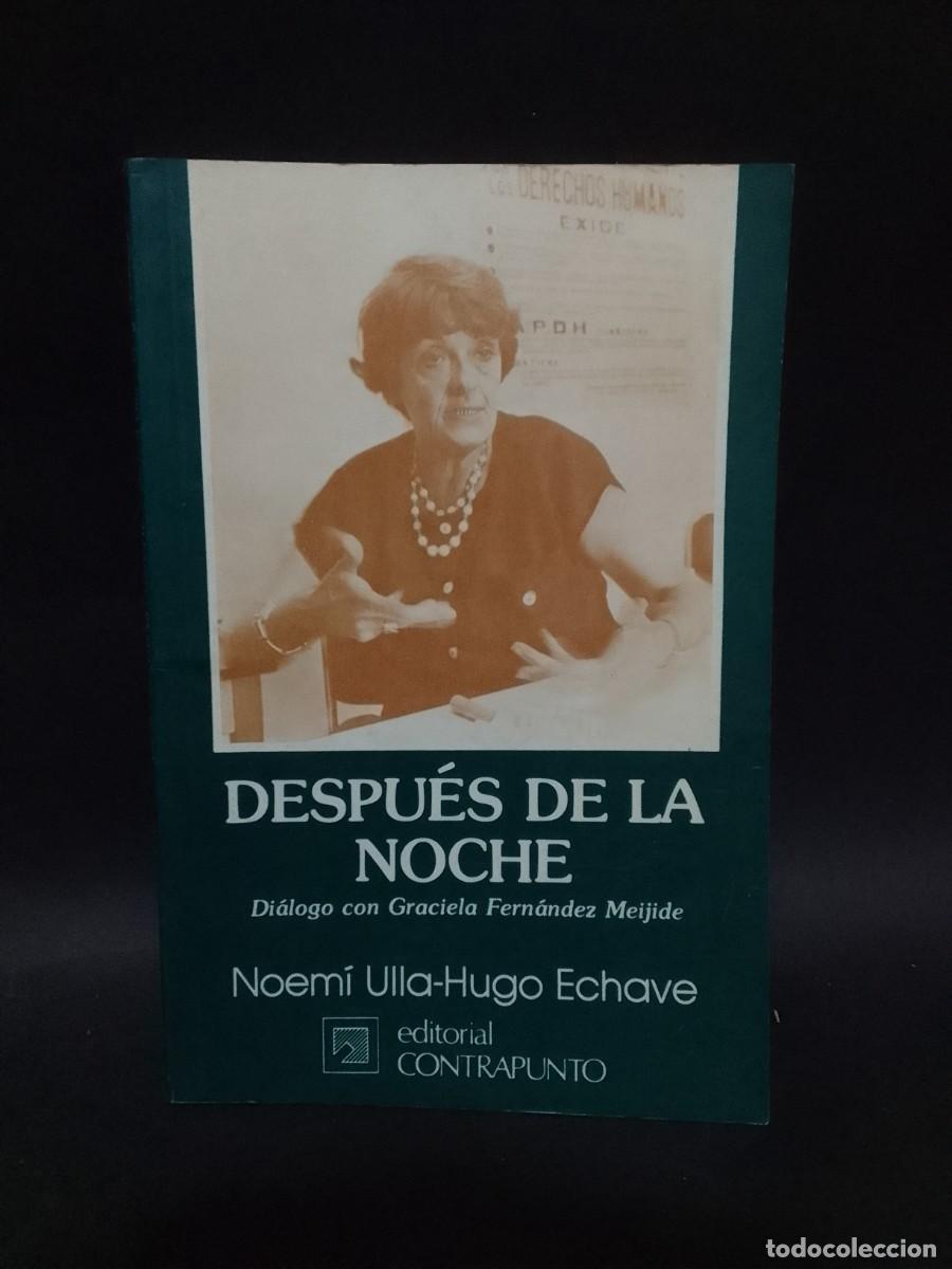 Gebrauchte B&uuml;cher: NOEM&Iacute; ULLA-HUGO ECHAVE - DESPU&Eacute;S DE LA NOCHE - PRIMERA EDICI&Oacute;N - 1986