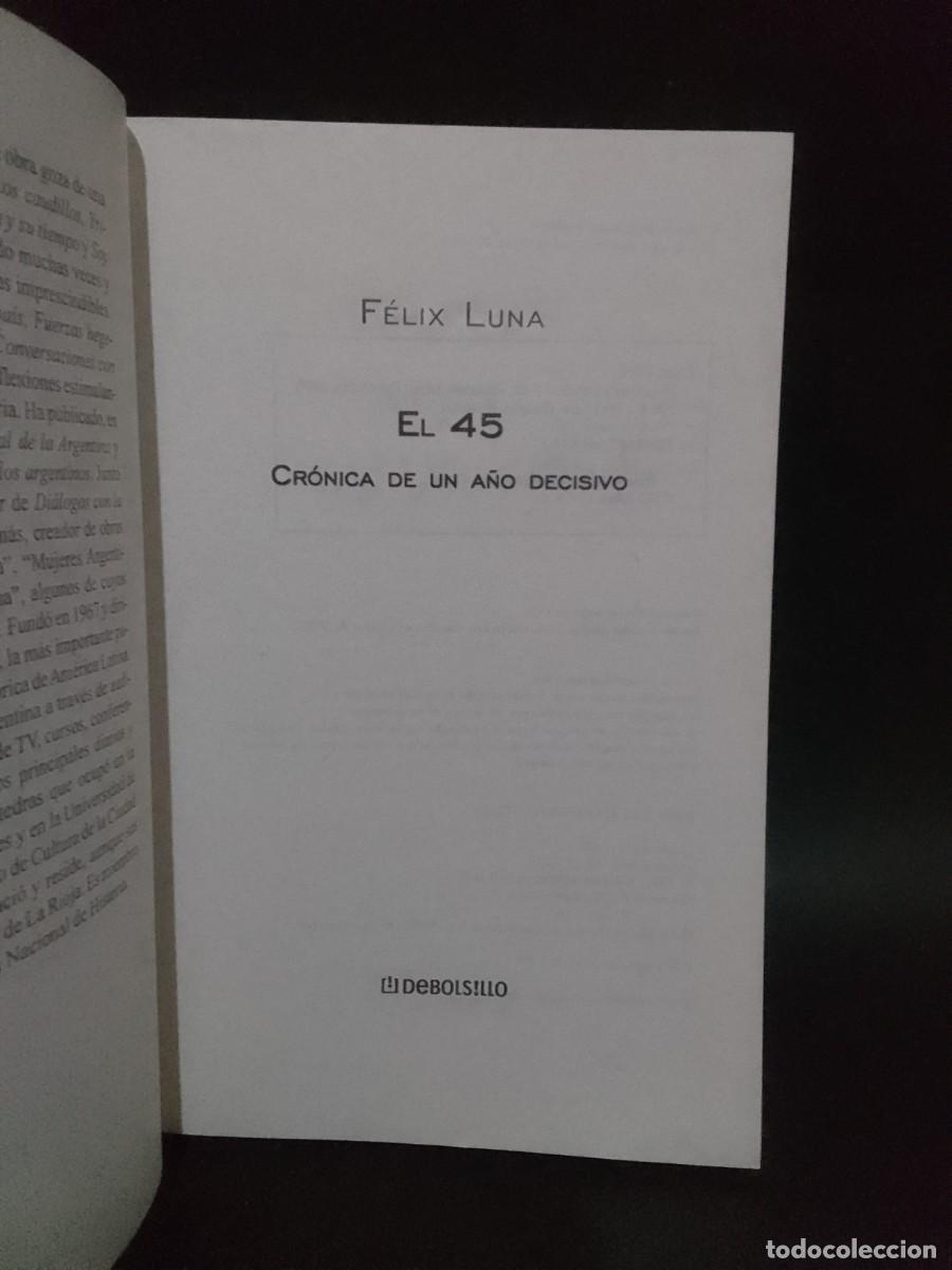 Libros de segunda mano: F&Eacute;LIX LUNA - EL 45 - 2005 - Foto 3