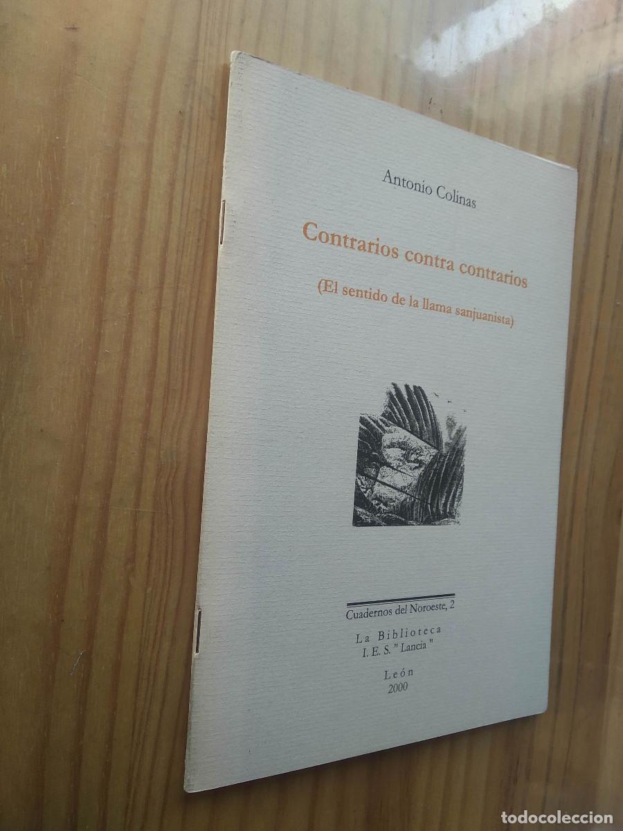Libros de segunda mano: CONTRARIOS CONTRA CONTRARIOS, EL SENTIDO DE LA LLAMA SANJUANISTA - ANTONIO COLINAS