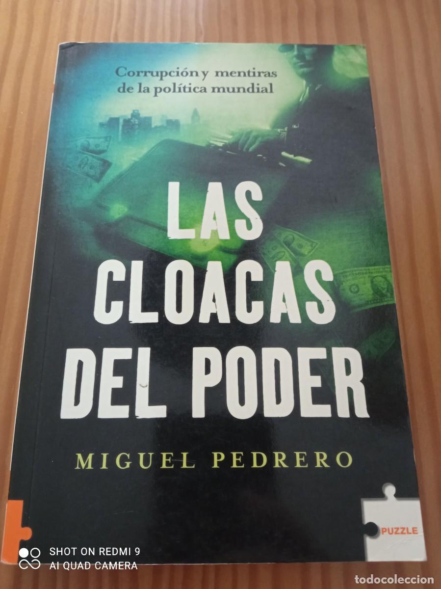 Libros de segunda mano: LIBRO LAS CLOACAS DEL PODER DE MIGUEL PEDRERO COMO NUEVO - Foto 1