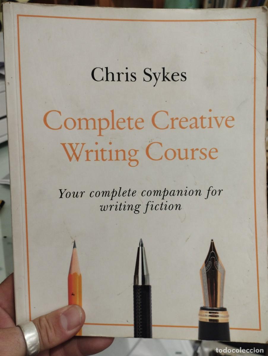 Libros de segunda mano: Chris Sykes. Complete Creative Writing Course - Foto 1