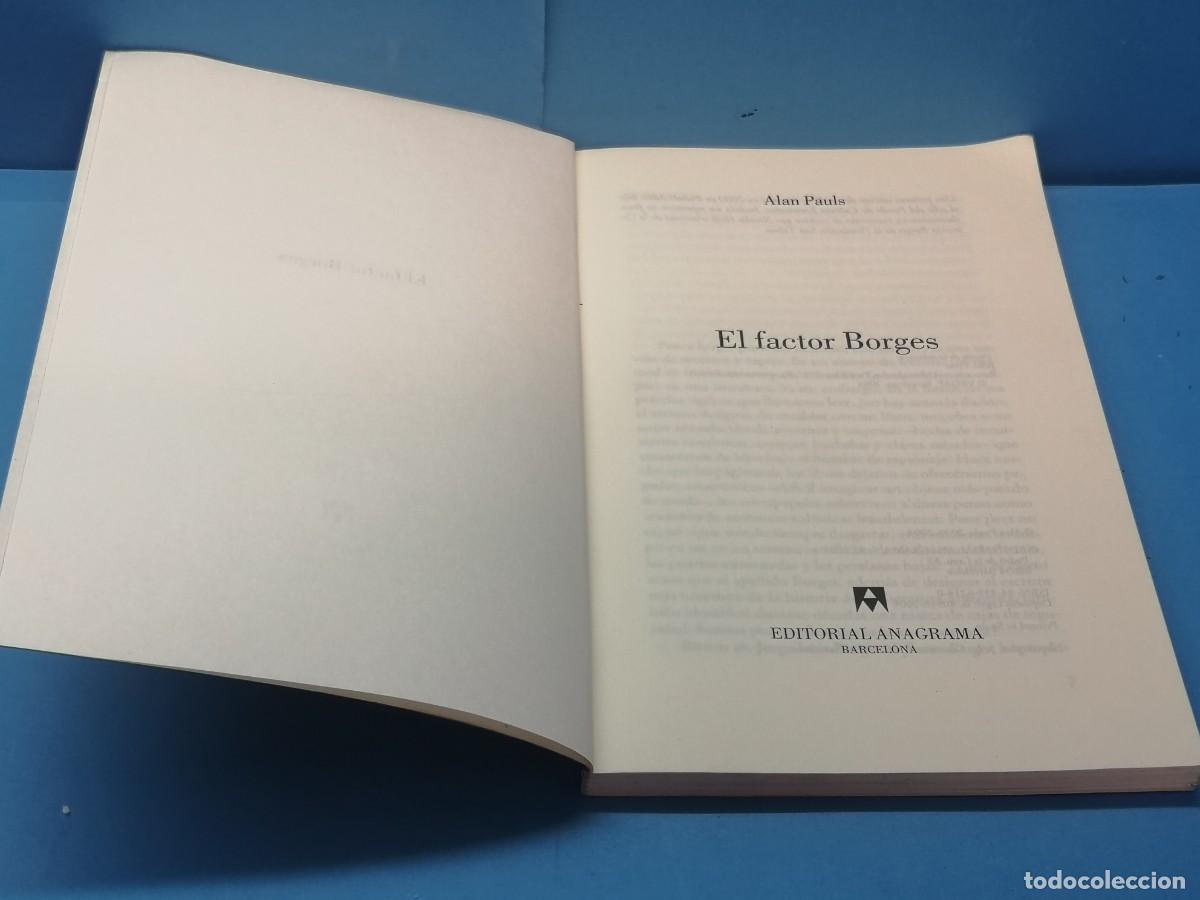 Libros de segunda mano: EL FACTOR BORGES .-ALAN PAULS - Foto 2