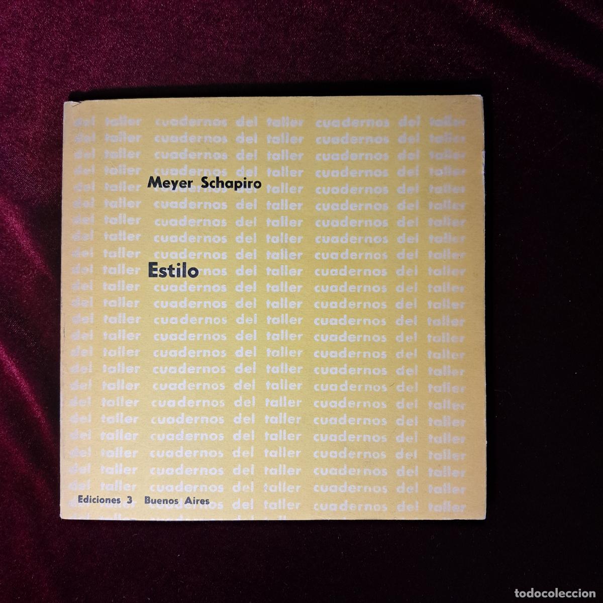 Libros de segunda mano: ESTILO. Meyer Schapiro. Ediciones 3 1962 - Foto 1