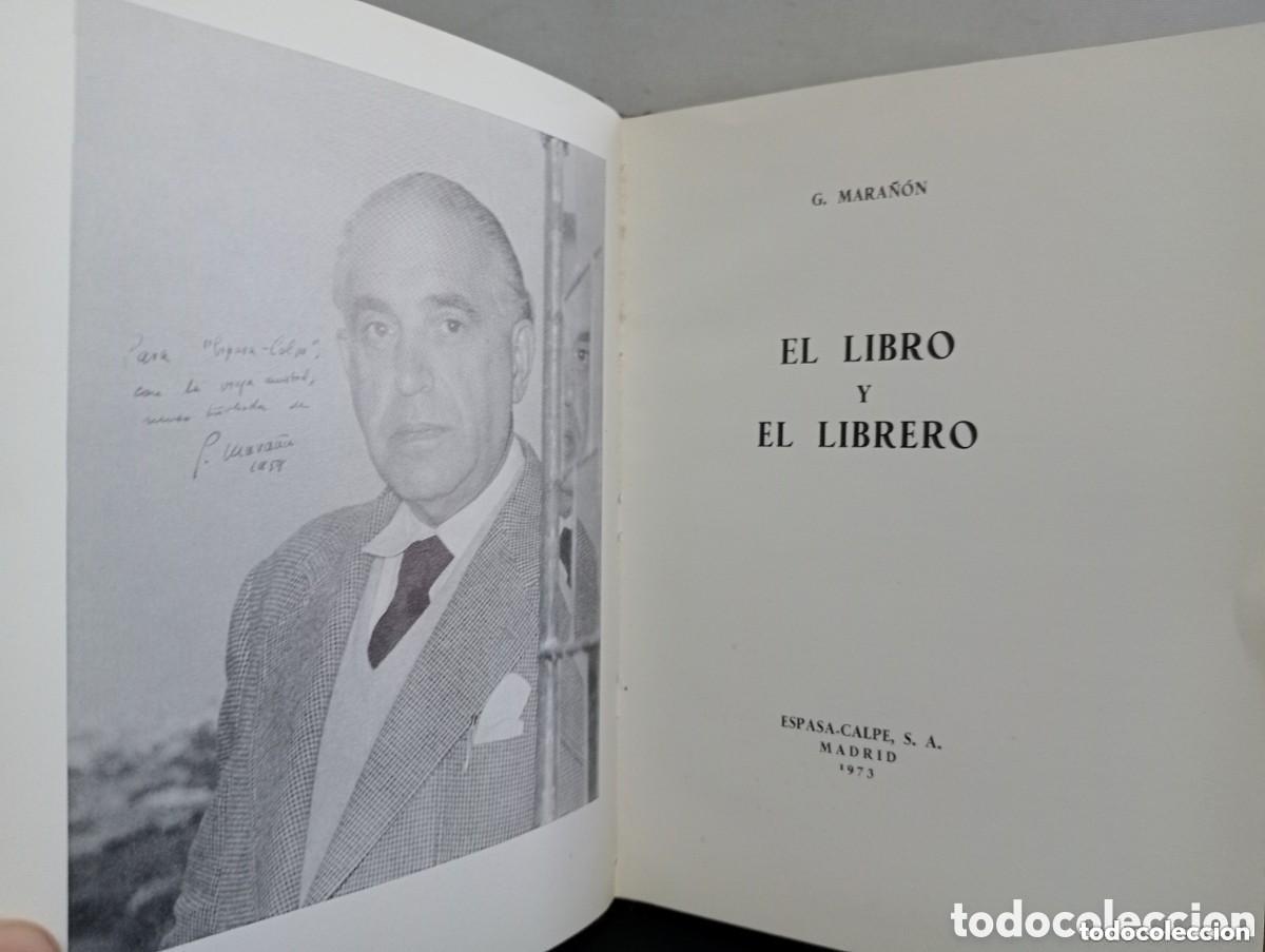 Libros de segunda mano: EL LIBRO Y EL LIBRERO. G. MARA&Ntilde;&Oacute;N. ESPASA-CALPE. MADRID 1973 - Foto 3