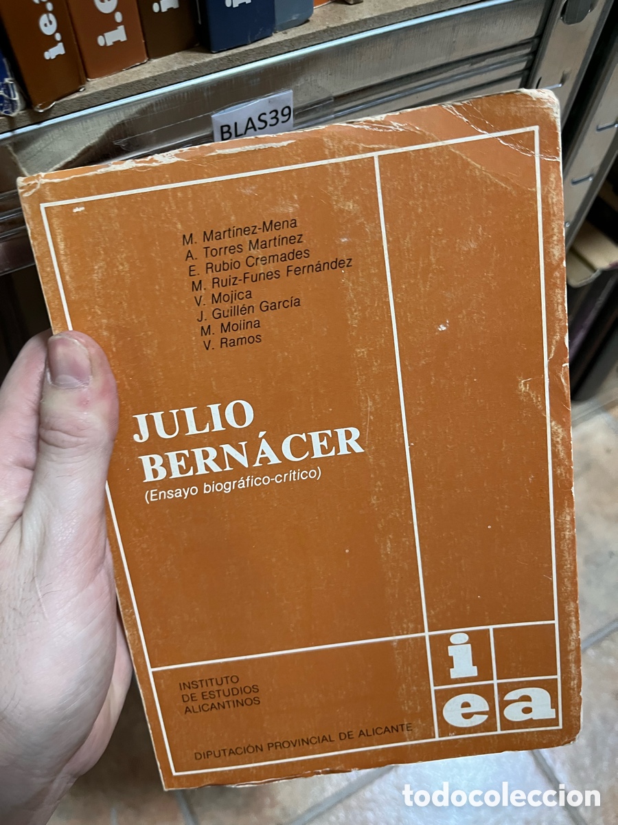 Libros de segunda mano: Blas39 JULIO BERN&Aacute;CER (Ensayo biogr&aacute;fico-cr&iacute;tico)