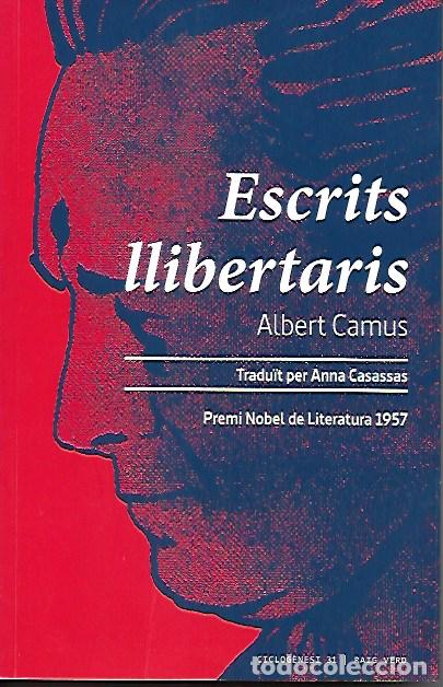 Libros de segunda mano: Escrits llibertaris / Albert Camus. BCN : Raid Verd, 2023. - Foto 1