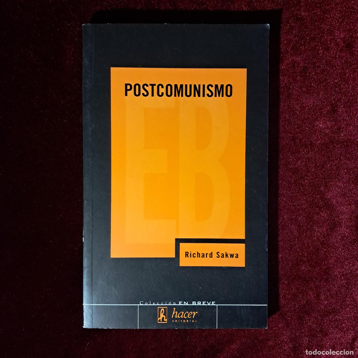Libros de segunda mano: POSTCOMUNISMO. Richard Sakwa. Hacer Editorial 2004 - Foto 1