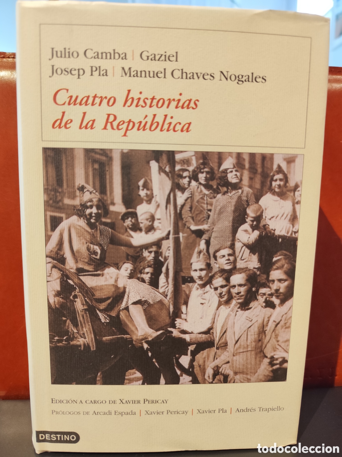 Second hand books: Cuatro historias de la Rep&uacute;blica. Julio Camba et al.