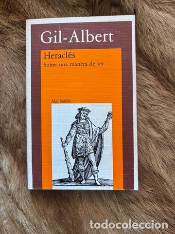 Libros de segunda mano: GIL-ALBERT. HER&Aacute;CLES. SOBRE UNA MANERA DE SER. AKAL, 1987 - Foto 1