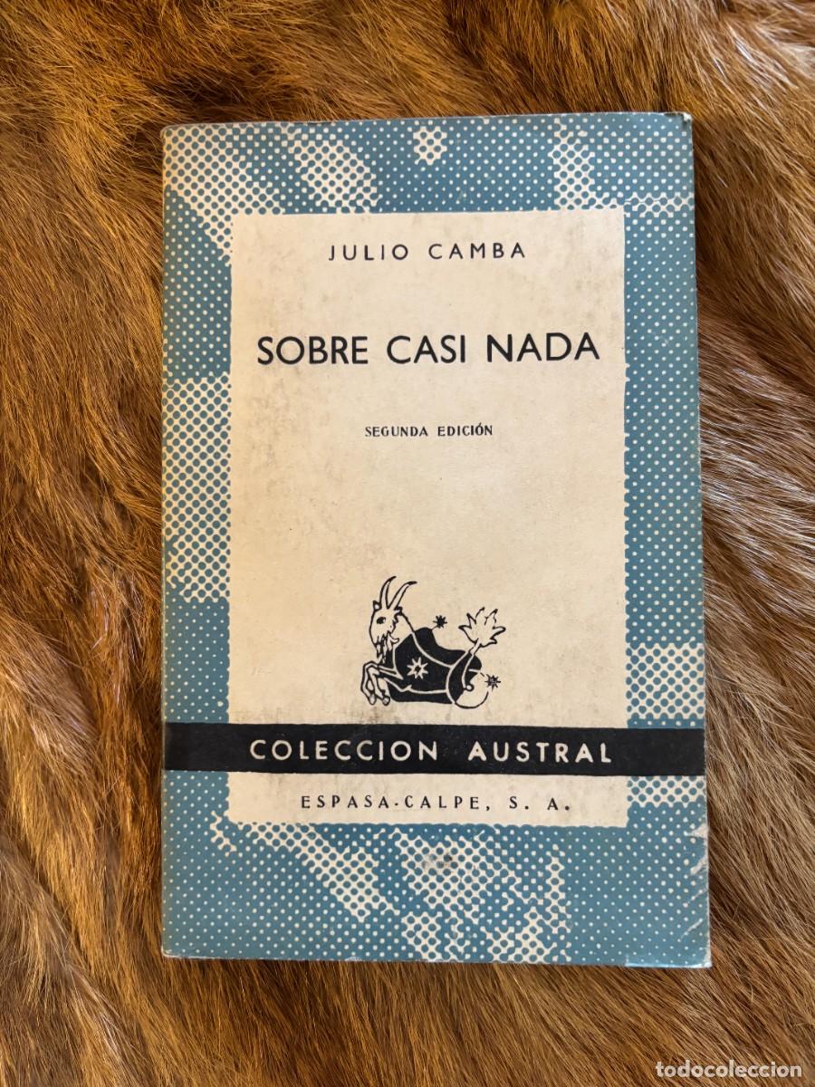 Libros de segunda mano: JULIO CAMBA. SOBRE CASI NADA. AUSTRAL, 1955 - Foto 1